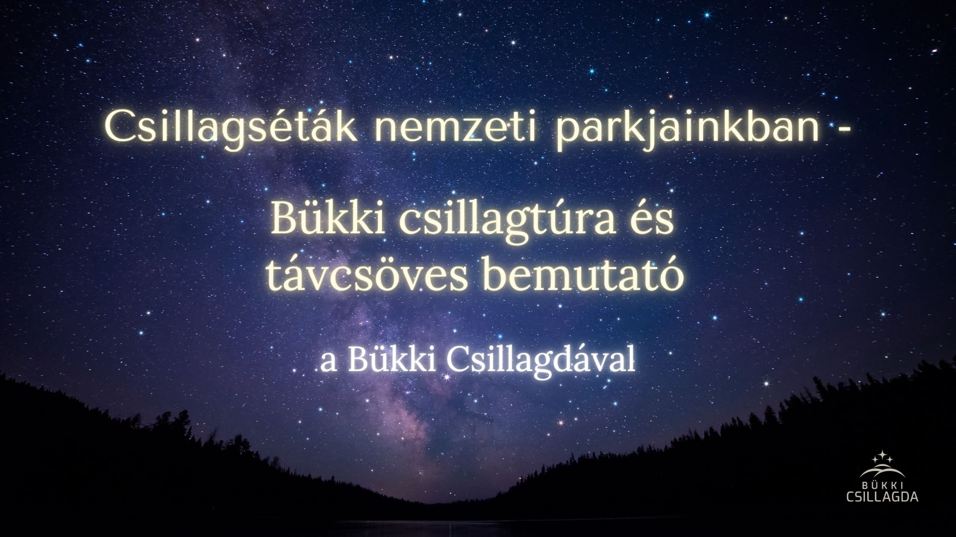 Csillagda_Csillagséták nemzeti parkjainkban – Bükki csillagtúra és távcsöves bemutató_borító_260326153936.jpg